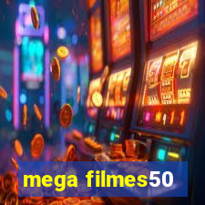 mega filmes50